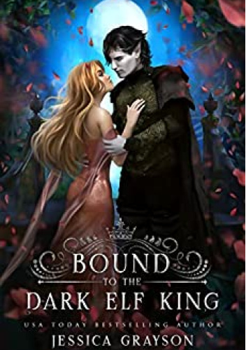 Bound to the Dark Elf King