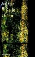 Wiążąc koniec z końcem