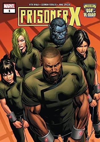 Age Of X-Man: Prisoner X #1