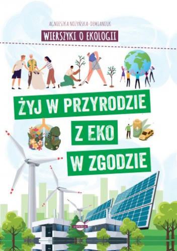 Wierszyki o ekologii. Żyj w przyrodzie z EKO w zgodzie