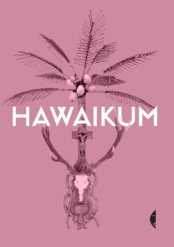 Hawaikum. W poszukiwaniu istoty piękna
