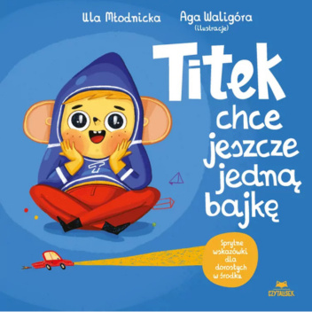 Titek chce jeszcze jedną bajkę