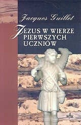 Jezus w wierze pierwszych uczniów
