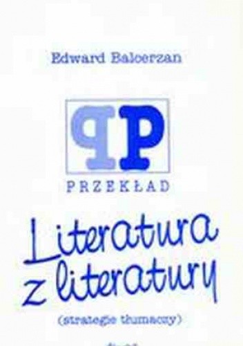 Literatura z literatury (strategie tłumaczy)