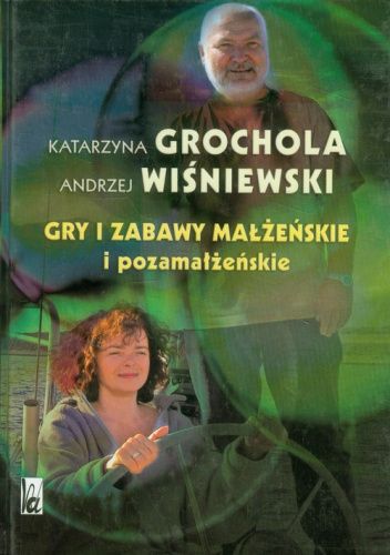 Gry i zabawy małżeńskie i pozamałżeńskie