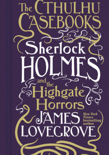 Sherlock Holmes and the Highgate Horrors
