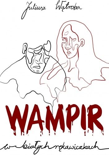 Wampir w białych rękawiczkach