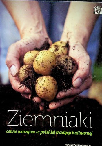 Ziemniaki. Cenne warzywo w polskiej tradycji kulinarnej