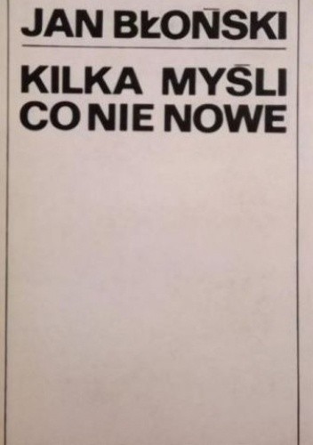 Kilka myśli co nie nowe