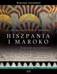 Po obu stronach Słupów Heraklesa. Hiszpania i Maroko