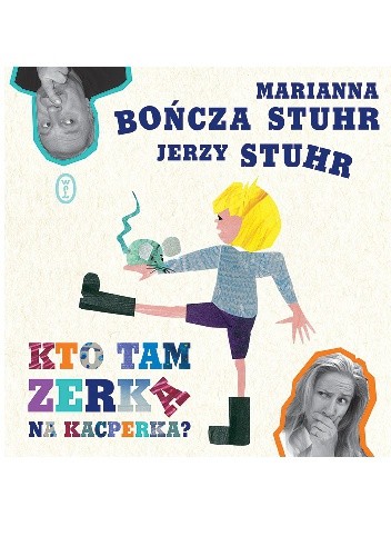 Kto tam zerka na Kacperka?