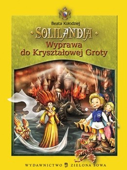 Solilandia t.II Wyprawa do Kryształowej Groty