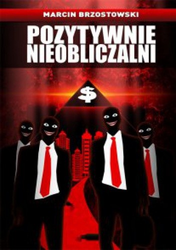 Pozytywnie nieobliczalni