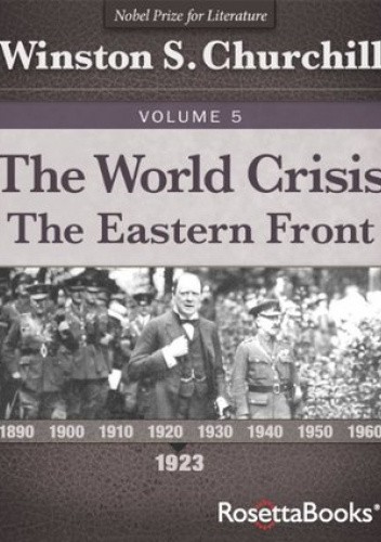 The World Crisis. The Eastern Front