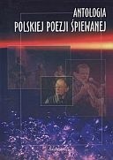 Antologia polskiej poezji śpiewanej