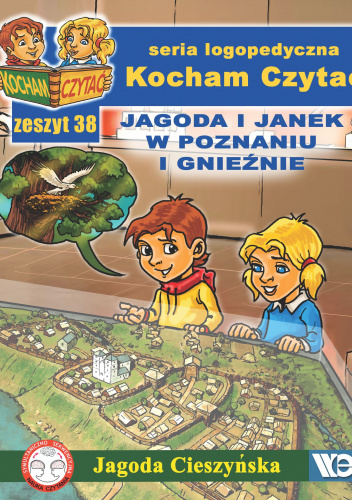 Kocham czytać Zeszyt 38 Jagoda i Janek w Poznaniu i Gnieźnie