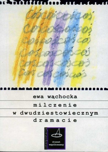 Milczenie w dwudziestowiecznym dramacie