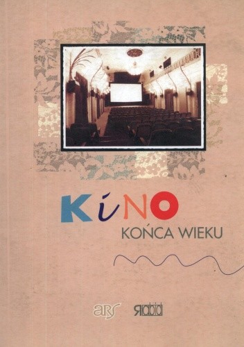 Kino końca wieku
