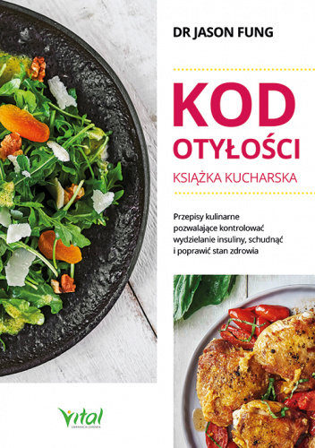 Kod otyłości książka kucharska dla zdrowia