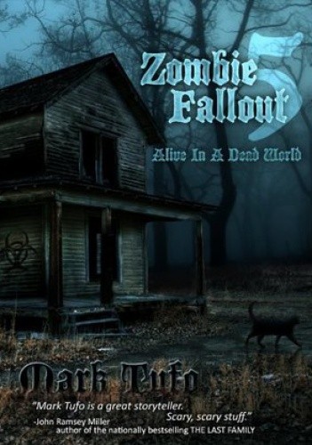 Zombie Fallout 5: Alive In A Dead World