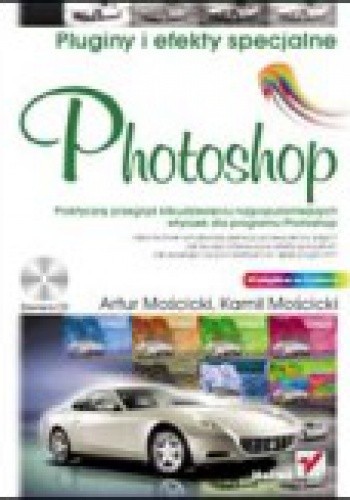 Photoshop. Pluginy i efekty specjalne