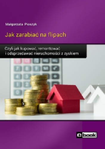 Jak zarabiać na flipach