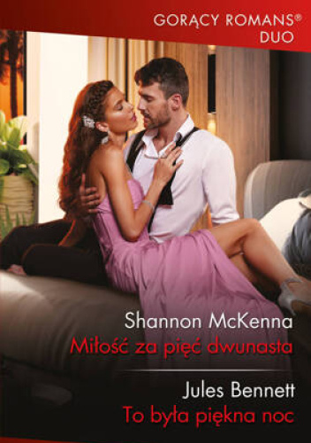 Miłość za pięć dwunasta; To była piękna noc
