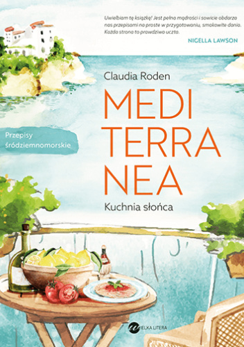 Mediterranea. Kuchnia słońca