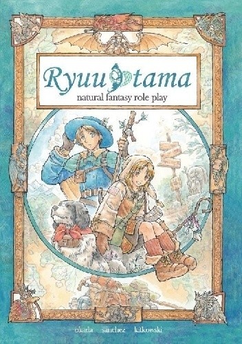 Ryuutama : Natural Fantasy Roleplay