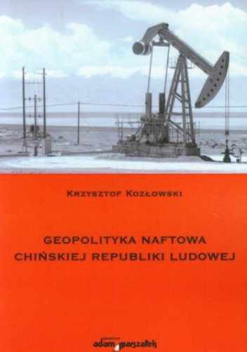 Geopolityka naftowa Chińskiej Republiki Ludowej