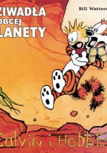 Calvin i Hobbes Tom 4 Dziwadła z obcej planety