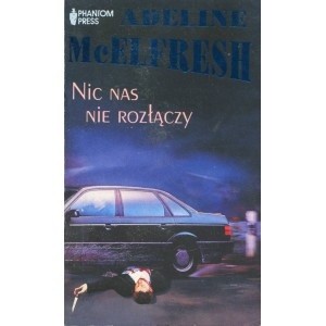 Nic nas nie rozłączy