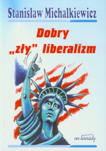 Dobry „zły” liberalizm