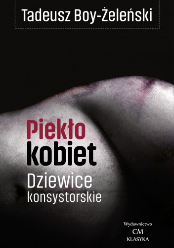 Piekło kobiet. Dziewice konsystorskie