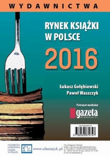 Rynek książki w Polsce 2016. Wydawnictwa