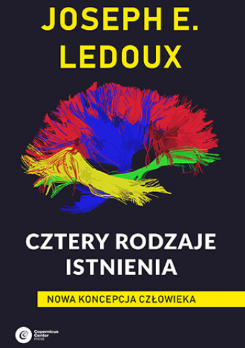 Cztery rodzaje istnienia. Nowa koncepcja człowieka