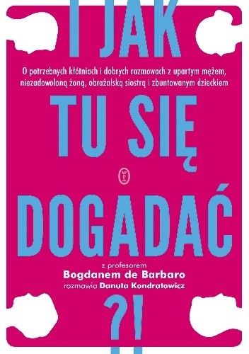 I jak tu się dogadać?!