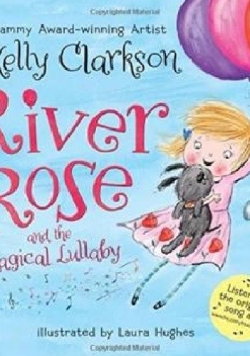 River Rose and the Magical Lullaby