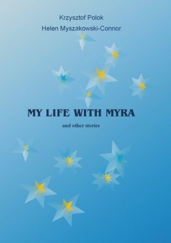 My Life With Myra (and other stories)