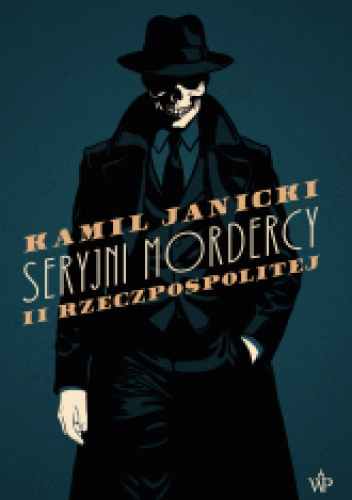 Seryjni mordercy II Rzeczpospolitej