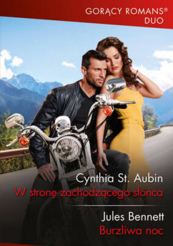 W stronę zachodzącego słońca; Burzliwa noc