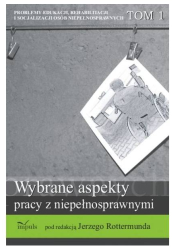 Wybrane aspekty pracy z niepełnosprawnymi
