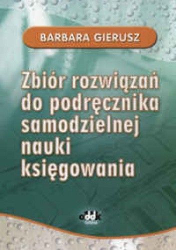 Zbiór rozwiązań do podręcznika samodzielnej nauki księgowania