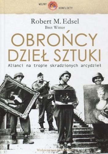 Obrońcy dzieł sztuki: alianci na tropie skradzionych arcydzieł