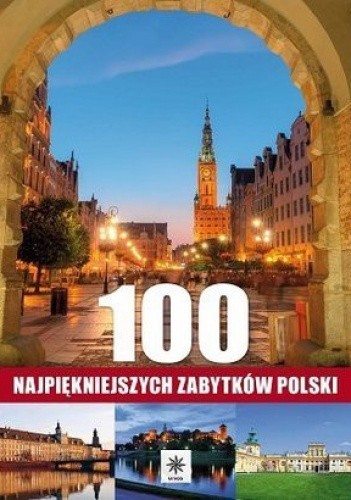 100 najpiękniejszych zabytków Polski
