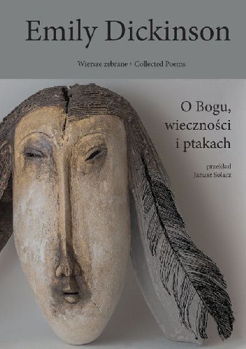 Wiersze zebrane. Tom trzeci. O Bogu, wieczności i ptakach