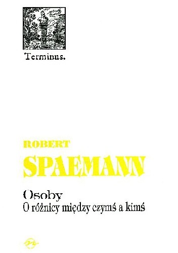 Osoby. O różnicy między czymś a kimś