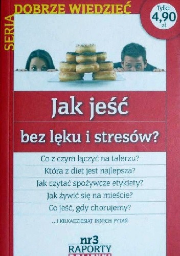 Jak jeść bez lęku i stresów?