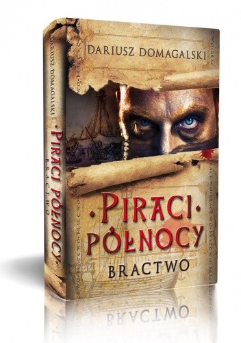 Piraci Północy 1. Bractwo