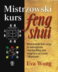 Mistrzowski kurs Feng shui